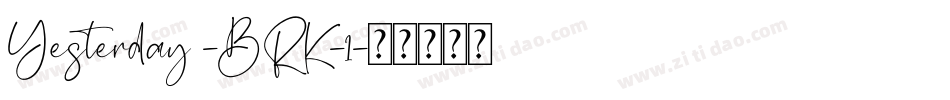 Yesterday -BRK-1字体转换